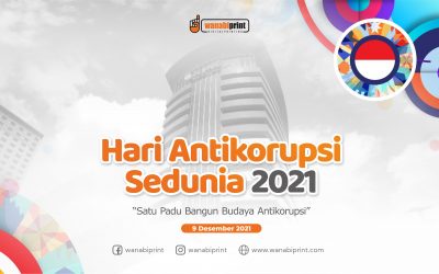 SELAMAT HARI ANTI KORUPSI SEDUNIA 2021